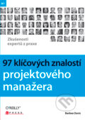 Kniha: 97 klíčových znalostí projektového manažera (Barbee Davis). CPRESS, 2010 Kniha: 97 klíčových znalostí projektového manažera (Barbee Davis). CPRESS, 2010