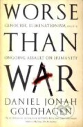 Kniha: Worse than War (Daniel Jonah Goldhagen). Little, Brown, 2010 Kniha: Worse than War (Daniel Jonah Goldhagen). Little, Brown, 2010