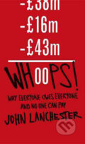 Kniha: Whoops (John Lanchester). Penguin Books, 2010 Kniha: Whoops (John Lanchester). Penguin Books, 2010