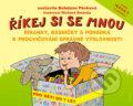 Kniha: Říkej si se mnou (Bohdana Pávková a Richard Šmarda). Computer Press, 2005 Kniha: Říkej si se mnou (Bohdana Pávková a Richard Šmarda). Computer Press, 2005