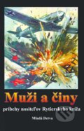 Kniha: Muži a činy (Mladá Detva). Mladá Detva, 2010 Kniha: Muži a činy (Mladá Detva). Mladá Detva, 2010