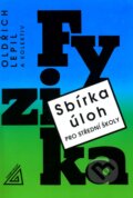 Kniha: Fyzika - sbírka úloh pro střední školy (Oldřich Lepil a kolektív). Spoločnosť Prometheus Kniha: Fyzika - sbírka úloh pro střední školy (Oldřich Lepil a kolektív). Spoločnosť Prometheus