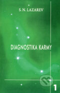Kniha: Diagnostika karmy 1 (Sergej N. Lazarev). Raduga Verlag, 2009 Kniha: Diagnostika karmy 1 (Sergej N. Lazarev). Raduga Verlag, 2009