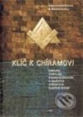 Kniha: Klíč k Chírámovi (Christopher Knihgt a Robert Lomas). Argo, 2010 Kniha: Klíč k Chírámovi (Christopher Knihgt a Robert Lomas). Argo, 2010