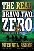 Kniha: The Real Bravo Two Zero (Michael Asher). Cassell military, 2003 Kniha: The Real Bravo Two Zero (Michael Asher). Cassell military, 2003