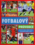 Kniha: Fotbalový průvodce (Svojtka&Co.). Svojtka&Co., 2010 Kniha: Fotbalový průvodce (Svojtka&Co.). Svojtka&Co., 2010