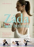 Kniha: Záda bez bolesti (Stella Wellerová). Ikar CZ, 2010 Kniha: Záda bez bolesti (Stella Wellerová). Ikar CZ, 2010
