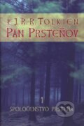 Kniha: Pán prsteňov I. - Spoločenstvo prsteňa (J.R.R. Tolkien). Slovart, 2006 Kniha: Pán prsteňov I. - Spoločenstvo prsteňa (J.R.R. Tolkien). Slovart, 2006