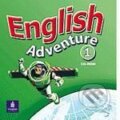 Audiokniha: English Adventure 1 (Anne Worrall). Pearson, Longman, 2005 Audiokniha: English Adventure 1 (Anne Worrall). Pearson, Longman, 2005