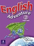 Kniha: English Adventure 2 (Anne Worrall). Pearson, Longman, 2005 Kniha: English Adventure 2 (Anne Worrall). Pearson, Longman, 2005