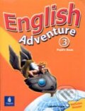 Kniha: English Adventure 3 (Izabella Hearn). Pearson, Longman, 2005 Kniha: English Adventure 3 (Izabella Hearn). Pearson, Longman, 2005