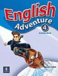 Kniha: English Adventure 4 (Izabella Hearn). Pearson, Longman, 2005 Kniha: English Adventure 4 (Izabella Hearn). Pearson, Longman, 2005