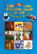 Kniha: Velká kniha výtvarných nápadů pro děti (Computer Press). Computer Press, 2010 Kniha: Velká kniha výtvarných nápadů pro děti (Computer Press). Computer Press, 2010
