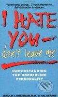 Kniha: I Hate You, don't Leave Me (Jerold J. Kreisman). Avon Kniha: I Hate You, don't Leave Me (Jerold J. Kreisman). Avon