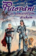 Kniha: Putování za jantarovým drakem (Vlado Ríša). Straky na vrbě, 2006 Kniha: Putování za jantarovým drakem (Vlado Ríša). Straky na vrbě, 2006