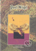 Kniha: Lemování (Pavel Weigel). Straky na vrbě, 2003 Kniha: Lemování (Pavel Weigel). Straky na vrbě, 2003