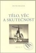 Kniha: Tělo, věc a skutečnost (Petr Rezek). Galerie Ztichlá klika, 2010 Kniha: Tělo, věc a skutečnost (Petr Rezek). Galerie Ztichlá klika, 2010