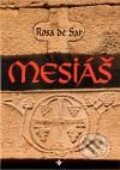 Kniha: Mesiáš (Rosa de Sar). Onyx, 2010 Kniha: Mesiáš (Rosa de Sar). Onyx, 2010