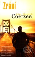 Kniha: Zrání (John Maxwell Coetzee). Metafora, 2010 Kniha: Zrání (John Maxwell Coetzee). Metafora, 2010