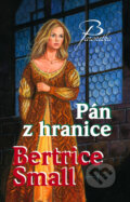 Kniha: Pán z hranice (Bertrice Small). Baronet, 2010 Kniha: Pán z hranice (Bertrice Small). Baronet, 2010