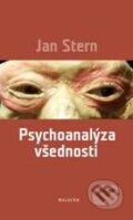 Kniha: Psychoanalýza všednosti (Jan Stern). Malvern, 2010 Kniha: Psychoanalýza všednosti (Jan Stern). Malvern, 2010