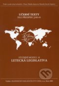 Letecká legislativa - Studijní modul 10, Akademické nakladatelství CERM, 2004