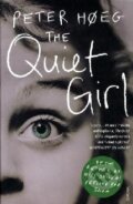 Kniha: The Quiet Girl (Peter Hoeg). Vintage, 2008 Kniha: The Quiet Girl (Peter Hoeg). Vintage, 2008