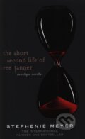 The Short Second Life of Bree Tanner - Stephenie Meyer, Atom, 2010
