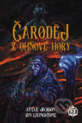 Kniha: Čaroděj z Ohňové hory (Ian Livingstone a Steve Jackson). Mytago, 2020 Kniha: Čaroděj z Ohňové hory (Ian Livingstone a Steve Jackson). Mytago, 2020