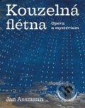 Kniha: Kouzelná flétna (Jan Assmann). Malvern, 2020 Kniha: Kouzelná flétna (Jan Assmann). Malvern, 2020
