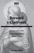 Kniha: Bernard z Clairvaux (Roman Kusca a Tomáš Nejeschleba). Univerzita Palackého v Olomouci, 2020 Kniha: Bernard z Clairvaux (Roman Kusca a Tomáš Nejeschleba). Univerzita Palackého v Olomouci, 2020