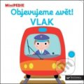 Kniha: Objevujeme svět! Vlak (Nathalie Choux). Svojtka&Co., 2021 Kniha: Objevujeme svět! Vlak (Nathalie Choux). Svojtka&Co., 2021