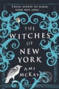 Kniha: The Witches of New York (Ami McKay). Orion, 2017 Kniha: The Witches of New York (Ami McKay). Orion, 2017