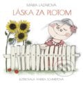 Láska za plotom - Mária Lazárová, 2020