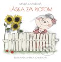 Kniha: Láska za plotom (Mária Lazárová). Rory, 2020 Kniha: Láska za plotom (Mária Lazárová). Rory, 2020