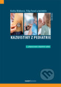 Kniha: Kazuistiky z pediatrie (Filip Fencl a Květa Bláhová). Maxdorf, 2020 Kniha: Kazuistiky z pediatrie (Filip Fencl a Květa Bláhová). Maxdorf, 2020