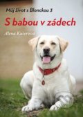 Kniha: S babou v zádech (Alena Kučerová). Klika, 2020 Kniha: S babou v zádech (Alena Kučerová). Klika, 2020