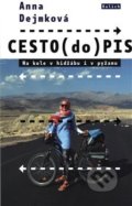 Kniha: CESTO(do)PIS (Anna Dejmková). Kalich, 2020 Kniha: CESTO(do)PIS (Anna Dejmková). Kalich, 2020