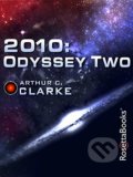 Kniha: 2010: Odyssey Two (C. Arthur Clarke). Random House, 2012 Kniha: 2010: Odyssey Two (C. Arthur Clarke). Random House, 2012