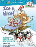 Ice Is Nice! All About the North and South Poles - Bonnie Worth, Random House, 2010