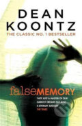 Kniha: False Memory (Dean Koontz). Bohemian Ventures Kniha: False Memory (Dean Koontz). Bohemian Ventures