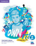 Kniha: Own it! 1: Teacher's Book with Digital Resource Pack (Alice Copello). Cambridge University Press, 2020 Kniha: Own it! 1: Teacher's Book with Digital Resource Pack (Alice Copello). Cambridge University Press, 2020