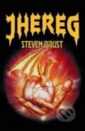Kniha: Jhereg (Steven Brust). FANTOM Print, 2002 Kniha: Jhereg (Steven Brust). FANTOM Print, 2002
