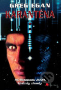 Kniha: Karanténa (Greg Egan). Návrat, 2002 Kniha: Karanténa (Greg Egan). Návrat, 2002