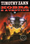 Kniha: Kobra z Aventine (Timothy Zahn). Laser books, 2002 Kniha: Kobra z Aventine (Timothy Zahn). Laser books, 2002