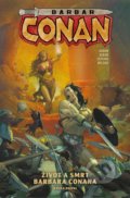 Kniha: Barbar Conan 1 (Jason Aaron). Comics centrum, 2020 Kniha: Barbar Conan 1 (Jason Aaron). Comics centrum, 2020
