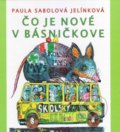 Kniha: Čo je nové v básničkove (Paula Jelínková Sabolová). Vydavateľstvo Spolku slovenských spisovateľov, 2020 Kniha: Čo je nové v básničkove (Paula Jelínková Sabolová). Vydavateľstvo Spolku slovenských spisovateľov, 2020