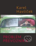 Kniha: Problém převozníka (Karel Havlíček). Columbus, 2020 Kniha: Problém převozníka (Karel Havlíček). Columbus, 2020