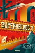 Kniha: Superveľmoc? (Kristína Kironská a Richard Turcsányi), 2020 Kniha: Superveľmoc? (Kristína Kironská a Richard Turcsányi), 2020