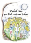 Kniha: Králíček Toby, pes Birk a tajemná jeskyně (Jana Brnušáková). Klika, 2020 Kniha: Králíček Toby, pes Birk a tajemná jeskyně (Jana Brnušáková). Klika, 2020